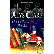 The Paths of the Air by Clare, Alys, 9781847510907