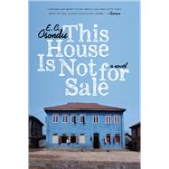This House Is Not for Sale by Osondu, E. C., 9780061990908