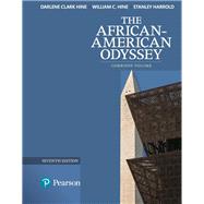 The African-American Odyssey, Combined Volume, Books a la Carte Edition by Hine, Darlene Clark; Hine, William C.; Harrold, Stanley C., 9780134490908