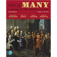 Out of Many: A History of the American People, Volume 1 [Rental Edition] by Faragher, John M., 9780135240908