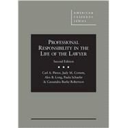 Professional Responsibility in the Life of the Lawyer,2d by Pierce, Carl A.; Cornett, Judy M.; Long, Alex B.; Schaefer, Paula; Robertson, Cassandra B., 9780314290908