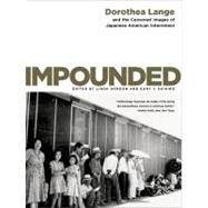 Impounded by Lange,Dorothea, 9780393330908