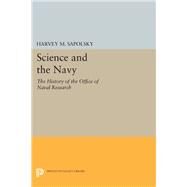 Science and the Navy by Sapolsky, Harvey M., 9780691630908