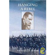 Hanging a Rebel by Walsh, Michael J. K., 9780718830908