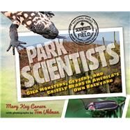 Park Scientists by Carson, Mary Kay; Uhlman, Tom, 9781328740908
