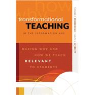Transformational Teaching in the Information Age by Rosenbrough, Thomas R.; Leverett, Ralph G., 9781416610908