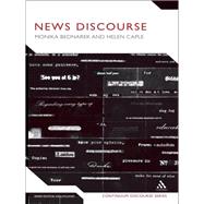 News Discourse by Bednarek, Monika; Caple, Helen, 9781441120908