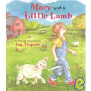 Mary Had a Little Lamb by Trapani, Iza; Trapani, Iza, 9781580890908