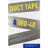 Duct Tape & WD-40: A Parent's Guide to the Mysteries of a Bipolar Child :  When the 