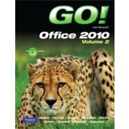 GO! with Microsoft Office 2010 Volume 2 by Gaskin, Shelley; Graviett, Nancy; Madsen, Donna; Marucco, Toni, 9780135090909