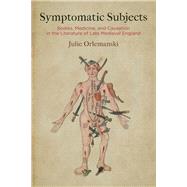 Symptomatic Subjects by Orlemanski, Julie, 9780812250909