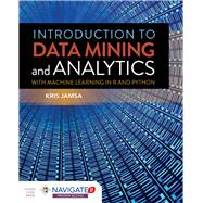 Introduction to Data Mining and Analytics by Jamsa, Kris, 9781284180909