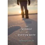The Middle of Everywhere by Polak, Monique, 9781554690909