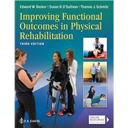 Improving Functional Outcomes in Physical Rehabilitation by Bezkor, Edward; O'Sullivan, Susan B.; Schmitz, Thomas J., 9781719640909