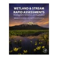 Wetland and Stream Rapid Assessments by Dorney, John; Savage, Rick; Tiner, Ralph W.; Adamus, Paul, 9780128050910