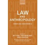 Law and Anthropology Current Legal Issues Volume 12 by Freeman, Michael; Napier, David, 9780199580910