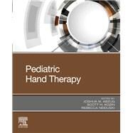 Pediatric Hand Therapy by Abzug, Joshua M., M.D.; Kozin, Scott H., M.D.; Neiduski, Rebecca, Ph.D., 9780323530910