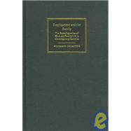 Employment and the Family: The Reconfiguration of Work and Family Life in Contemporary Societies by Rosemary Crompton, 9780521840910
