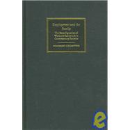 Employment and the Family: The Reconfiguration of Work and Family Life in Contemporary Societies by Rosemary Crompton, 9780521840910