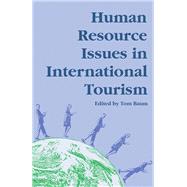 Human Resource Issues in International Tourism by Baum, Tom, 9780750600910