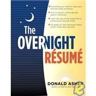 The Overnight Resume, 3rd Edition The Fastest Way to Your Next Job by Asher, Donald, 9781580080910