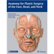 Anatomy for Plastic Surgery of the Face, Head, and Neck by Watanabe, Koichi, M.D., Ph.D.; Shoja, Mohammadali M., M.D.; Loukas, Marios, M.D., Ph.D., 9781626230910