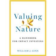 Valuing Nature by Ginn, William, 9781642830910
