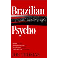 Brazilian Psycho by Thomas, Joe, 9781911350910