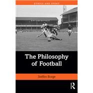 The Philosophy of Football by Borge, Steffen, 9780367180911
