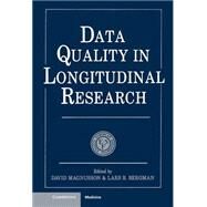 Data Quality in Longitudinal Research by Edited by David Magnusson , Lars R. Bergman, 9780521380911