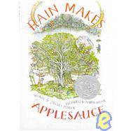 Rain Makes Applesauce by Scheer, Julian; Bileck, Marvin, 9780823400911