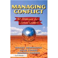 Managing Conflict: 50 Strategies for School Leaders by Edmonson; Stacey, 9781138150911