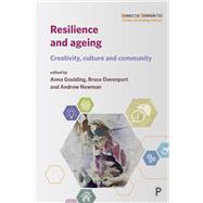 Resilience and Ageing by Goulding, Anna; Davenport, Bruce; Newman, Andrew, 9781447340911