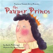 The Pauper Prince by Picklewiggle, Amelia, 9781479330911