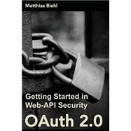 OAuth 2.0 by Biehl, Matthias, 9781507800911