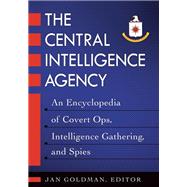 The Central Intelligence Agency by Goldman, Jan, 9781610690911