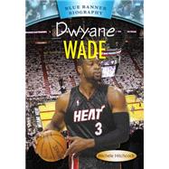 Dwyane Wade by Hitchcock, Michele, 9781680200911