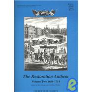 The Restoration Anthem Volume 2 1688-1714 by Dexter, Keri; Webber, Geoffrey, 9780193900912