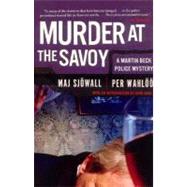 Murder at the Savoy A Martin Beck Police Mystery (6) by Sjowall, Maj; Wahloo, Per; Dahl, Arne, 9780307390912