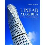 Linear Algebra With Applications by Williams, Gareth; Mourant, W. J. (CON), 9780763790912
