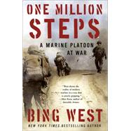 One Million Steps A Marine Platoon at War by WEST, BING, 9780812980912