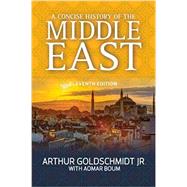 A Concise History of the Middle East by Goldschmidt Jr; Arthur, 9780813350912