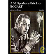 Bogart by Sperber, A. M.; Lax, Eric, 9788483100912
