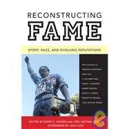 Reconstructing Fame : Sport, Race, and Evolving Reputations by Lule, Jack, 9781604730913