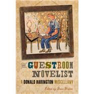 The Guestroom Novelist by Harington, Donald; Walter, Brian, 9781682260913