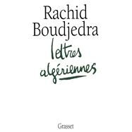 Lettres algriennes by Rachid Boudjedra, 9782246490913