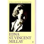 Collected Sonnets of Edna St. Vincent Millay by Millay, Edna St Vincent, 9780060910914