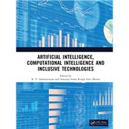 Artificial Intelligence, Computational Intelligence and Inclusive Technologies by K. V. Sambasivarao; Anasuya Sesha Roopa Devi Bhima, 9781041240914