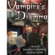 Vampires Dilemma by Jacqueline Lichtenberg, 9781434440914