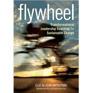 Flywheel by Allison-Napolitano, Elle; Bocchino, Rob; Bocchino, Kathy, 9781452260914